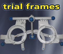 Trial frames